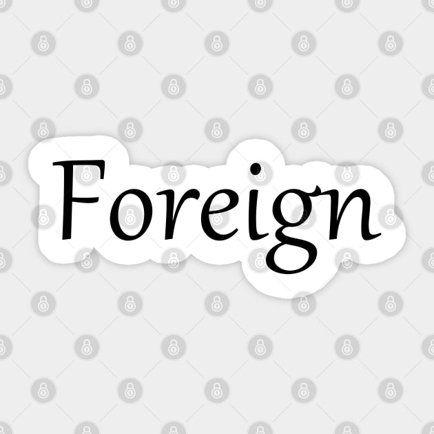 FOREIGN Sticker by mabelas